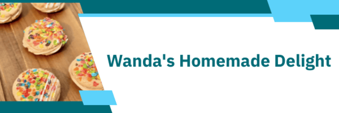 Wanda's Homemade Delight